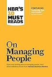 HBR's 10 Must Reads on Managing People (with featured article "Leadership That Gets Results," by Daniel Goleman)