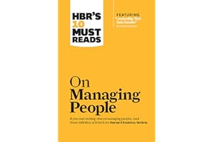 HBR's 10 Must Reads on Managing People (with featured article "Leadership That Gets Results," by Daniel Goleman)