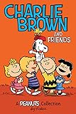 Charlie Brown and Friends: A PEANUTS Collection