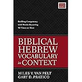Biblical Hebrew Vocabulary in Context: Building Competency with Words Occurring 50 Times or More