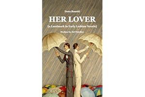 HER LOVER: [a Landmark in Early Lesbian Novels]