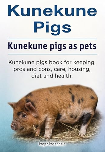 Download Kunekune pigs. Kunekune pigs as pets. Kunekune pigs book for keeping, pros and cons, care, housing, diet and health. PDF