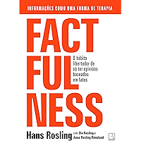 Factfulness: O hábito libertador de só ter opiniões baseadas em fatos (Portuguese Edition) book cover
