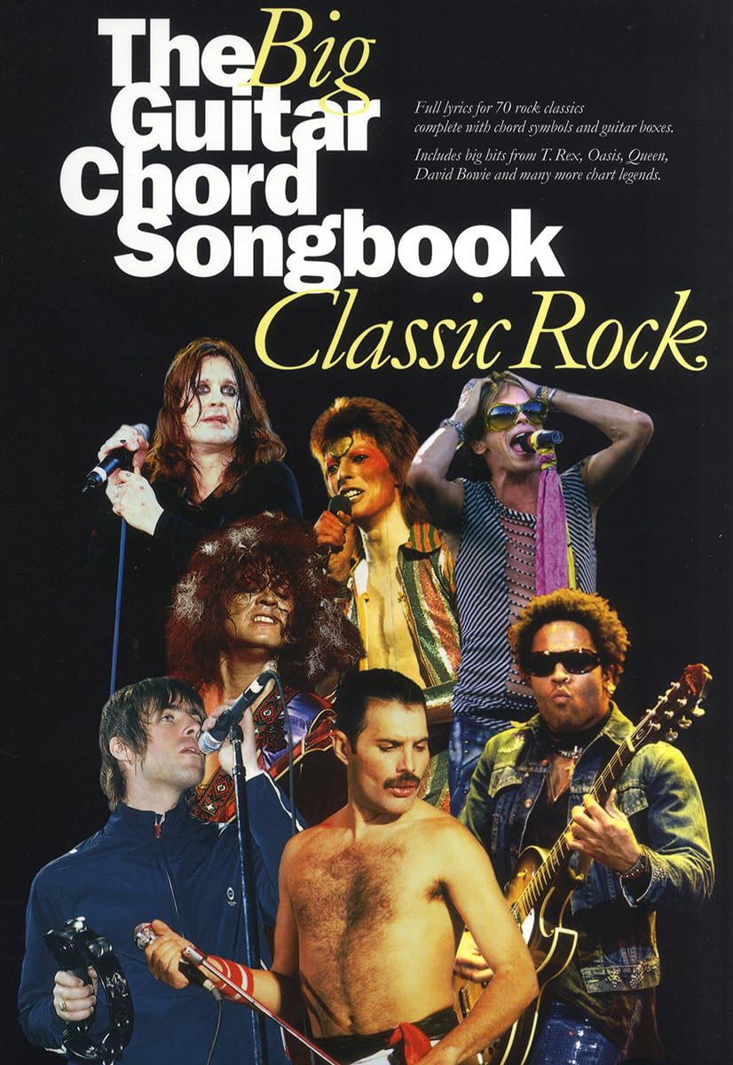 The Big Guitar Songbook - Classic Rock | Complete Chord Sheet Music Collection with Lyrics and Chord Boxes for Practice and Performance | Essential Guitar Music Book for Learning