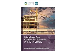 Principles of Basic Construction Economics in the 21st Century
