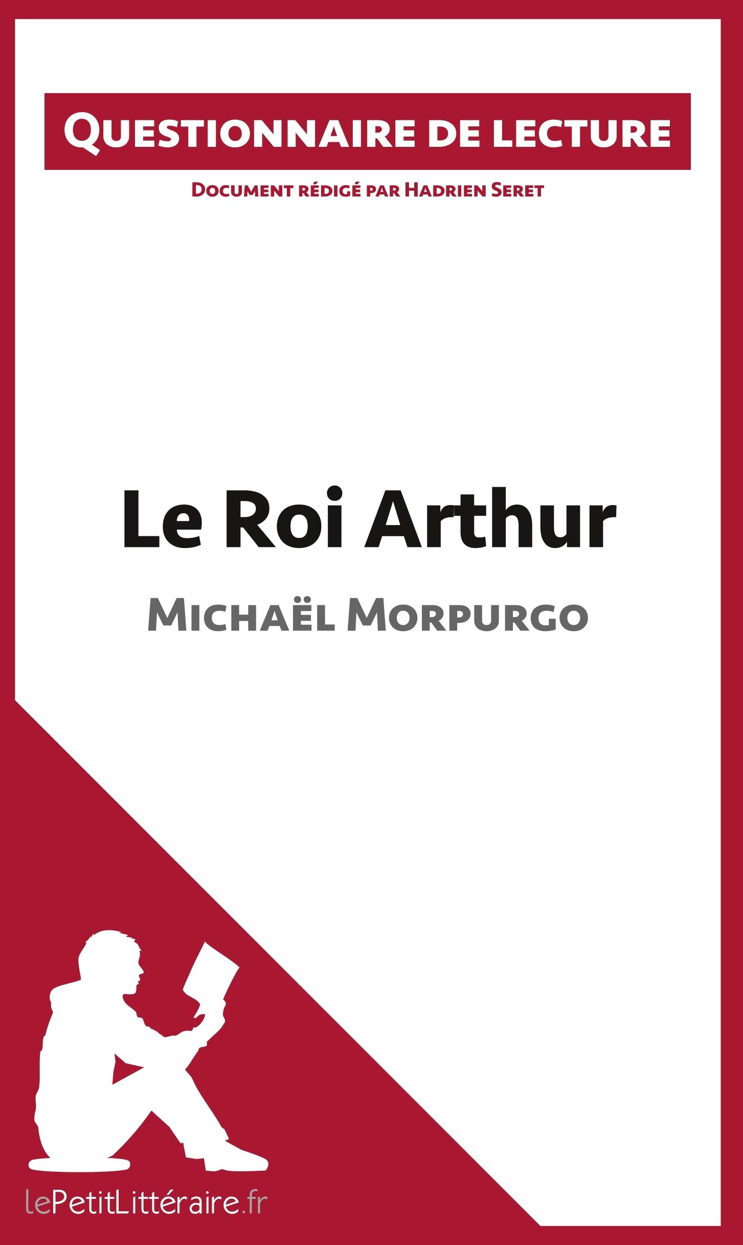 Résumé Du Roi Arthur De Michael Morpurgo Par Chapitre