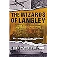 The Wizards Of Langley: Inside The Cia's Directorate Of Science And Technology