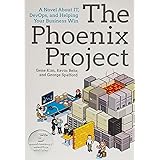 The Phoenix Project (A Novel About IT, DevOps, and Helping Your Business Win)