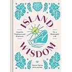 Island Wisdom: Hawaiian Traditions and Practices for a Meaningful Life