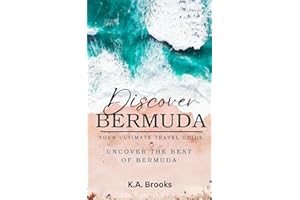 Discover Bermuda: Your Ultimate Travel Guide - Uncover the Best of Bermuda