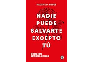 Nadie puede salvarte excepto tú. El libro para confiar en ti misma / No One Can Save You But You (Spanish Edition)