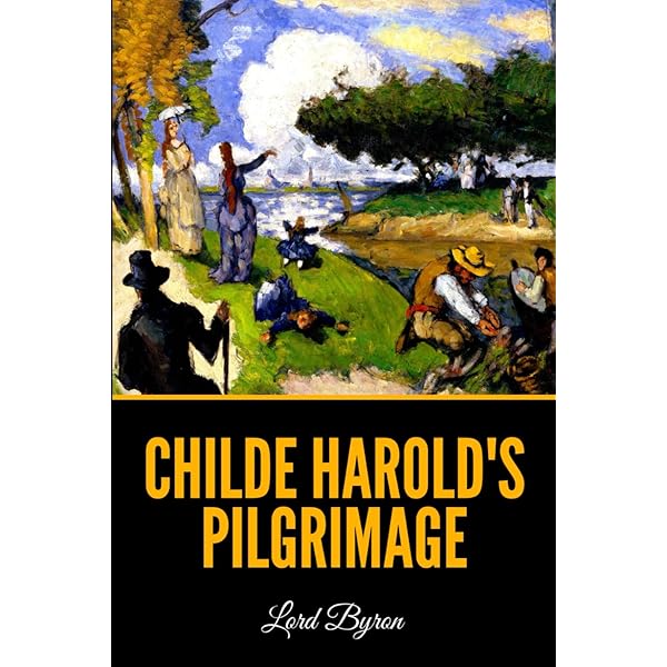 Lord Byron: Childe Harold's Pilgrimage: Lord Byron, George Gordon