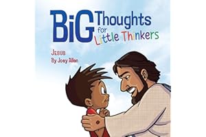 Big Thoughts for Little Thinkers: Jesus