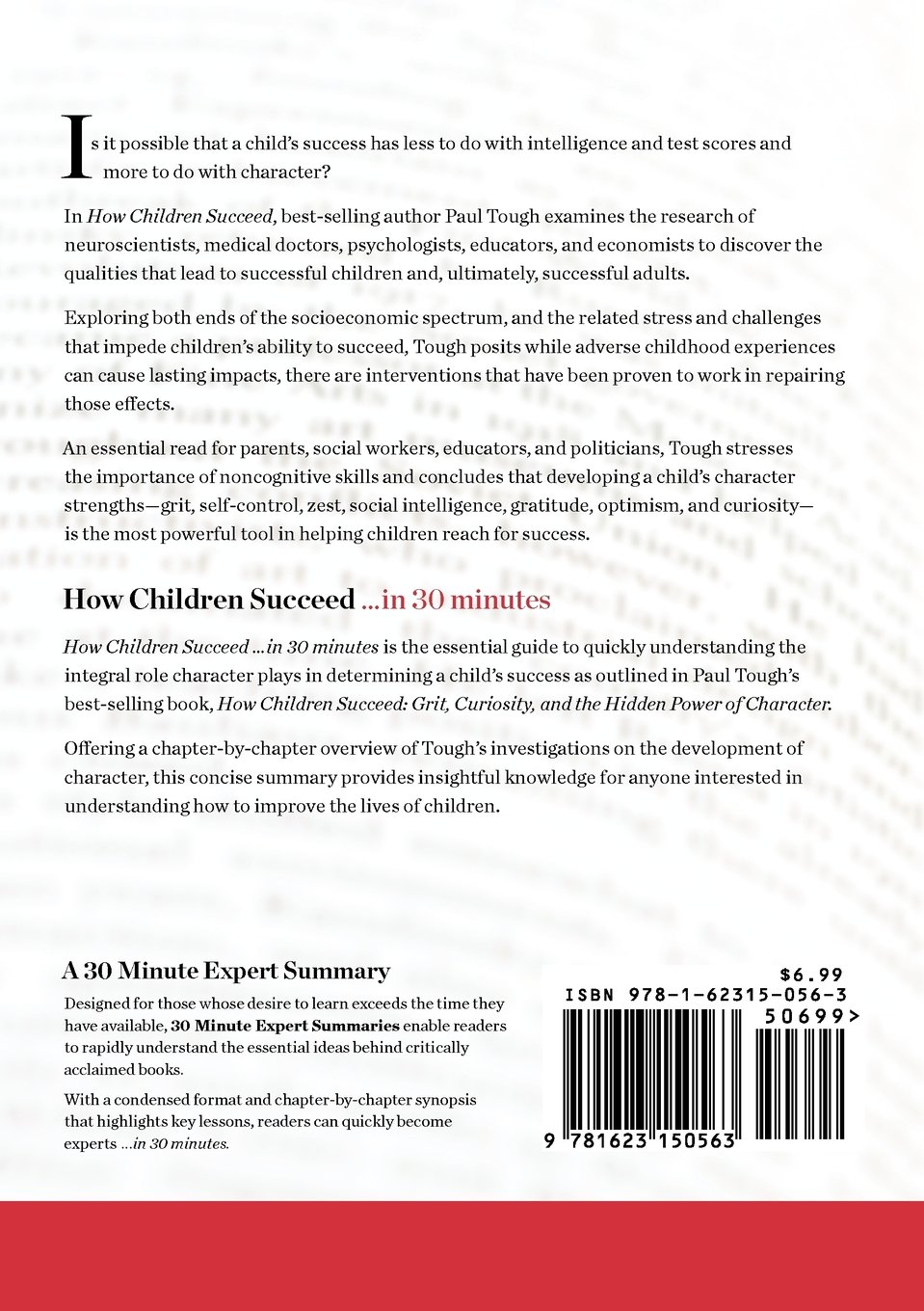 Summary How Children Succeed In 30 Minutes A Concise Summary Of Paul Tough S Bestselling Book 30 Minute Expert Summaries 9781623150563 Amazon Com Books