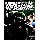 Meme Wars: The Creative Destruction of Neoclassical Economics