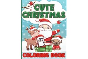 Christmas Coloring Book: Cute, Fun and Festive Holiday Designs for Kids