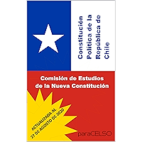 CONSTITUCIÓN POLÍTICA DE LA REPÚBLICA DE CHILE: ACTUALIZADA AL 27 DE AGOSTO DE 2020 (Spanish Edition) book cover