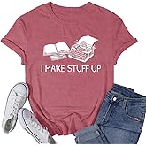VQD Reading Shirt for Women I Make Stuff Up Writer Writing Book Tshirts Author Novelist Typewriter Poet Novel Tee Tops