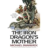 The Iron Dragon's Mother