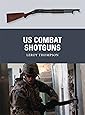 US Combat Shotguns (Weapon)