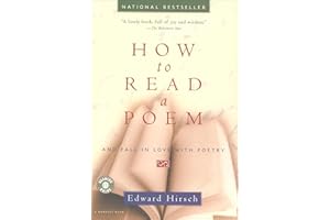 How To Read A Poem: And Fall in Love with Poetry (Harvest Book)