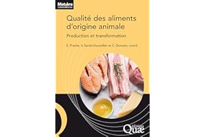 Qualité des aliments d'origine animale: Production et transformation (French Edition)