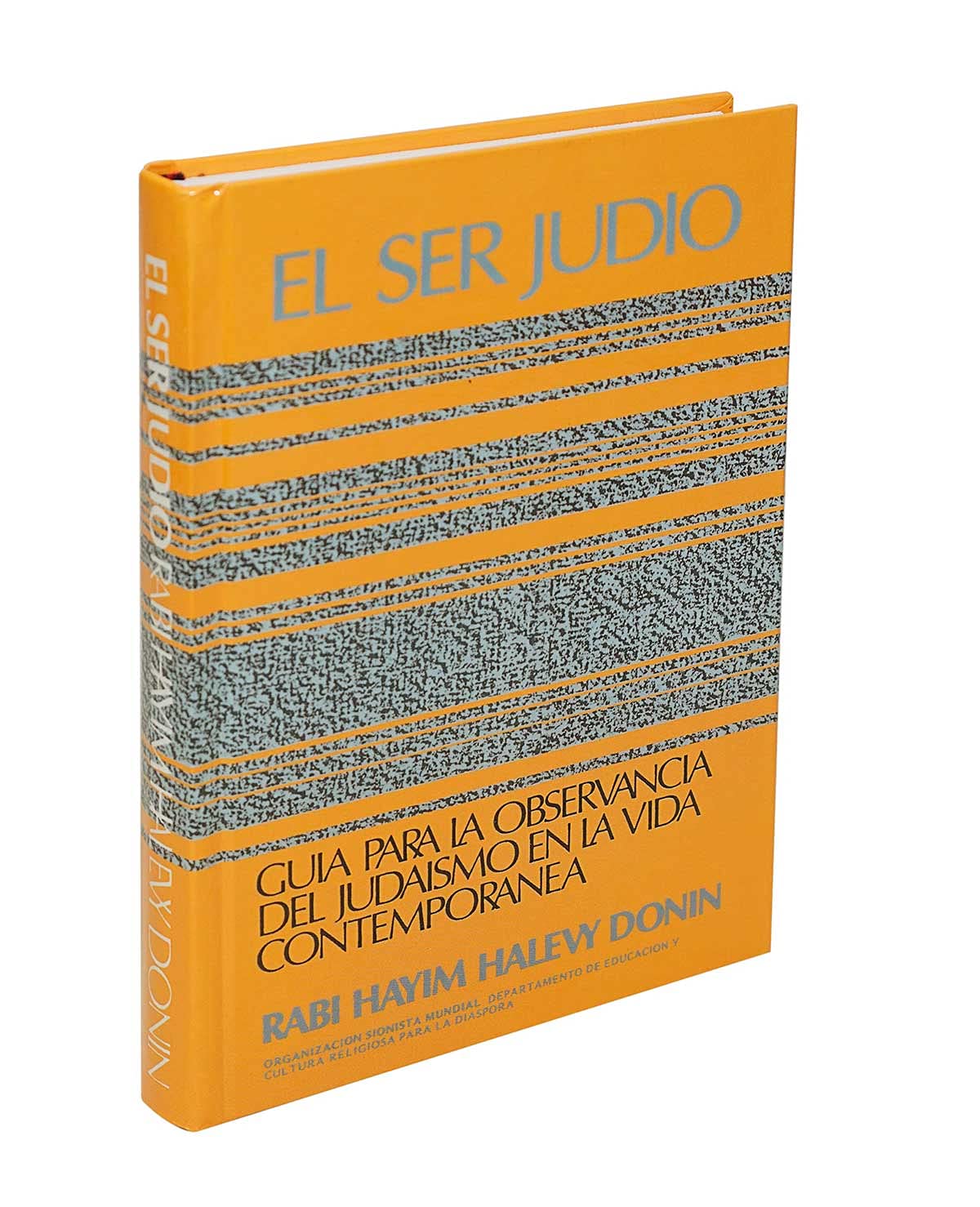 Photo 1 of El Ser Judio - Guia para Observancia del Judaismo en la Vida Contemporanea