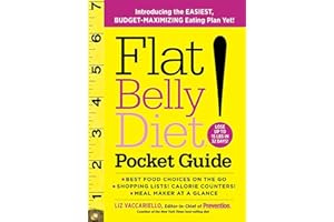 Flat Belly Diet! Pocket Guide: Introducing the EASIEST, BUDGET-MAXIMIZING Eating Plan Yet
