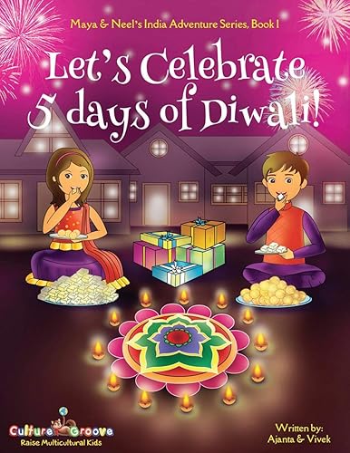 Download Let's Celebrate 5 Days of Diwali! (Maya & Neel's India Adventure Series, Book 1) PDF