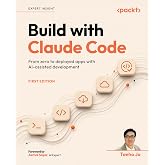 Build with Claude Code: From zero to deployed apps with AI-assisted development