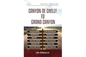 Canyon de Chelly to Grand Canyon: Petrified Forest, Painted Desert, Route 66, Seligman, Hubbel, Chinle, Walnut Canyon, Havasupai, Boulder Dam, Purcell,
