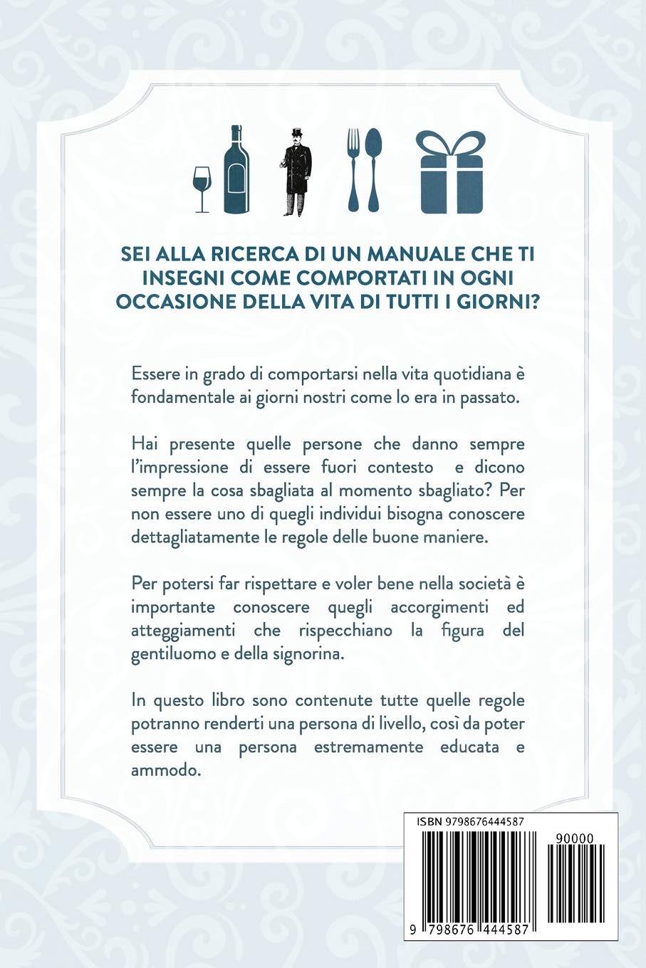 Amazon It Il Galateo Il Manuale Della Buona Educazione E Del Bon Ton Per Il Nuovo Millennio Applica L Etichetta Nel Mondo Moderno Tassoni Giulio Libri