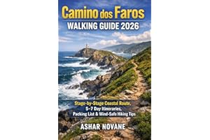 Camino dos Faros Walking Guide 2026: Stage-by-Stage Coastal Route, 5–7 Day Itineraries, Packing List & Wind-Safe Hiking Tips