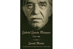 Gabriel García Márquez / Gabriel García Márquez: A Life: Una Vida (Spanish Edition)
