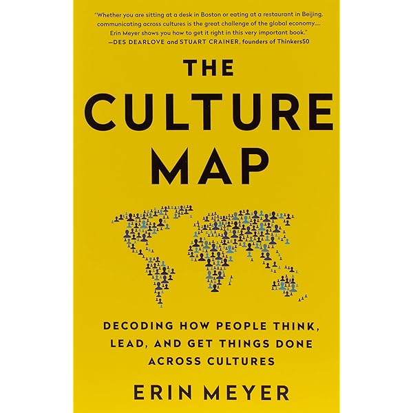 The Culture Map Decoding The Culture Map: Breaking Through The Invisible Boundaries Of Global  Business: Meyer, Erin: 9781610392501: Books: Amazon.com