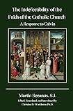 The Indefectibility of the Faith of the Catholic