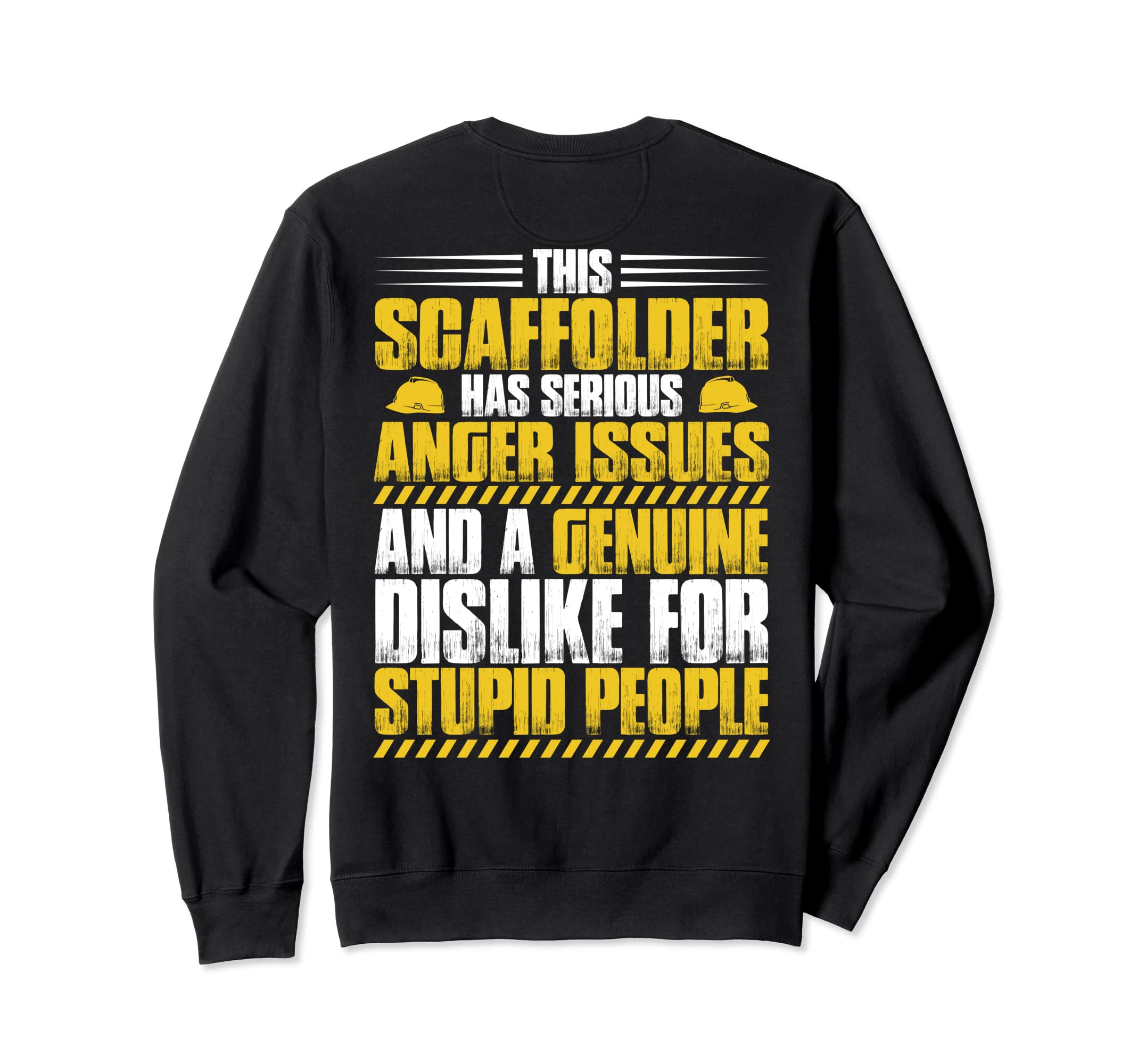 Scaffolding Anger Issues Scaffold Builder Scaffolder Sweatshirt