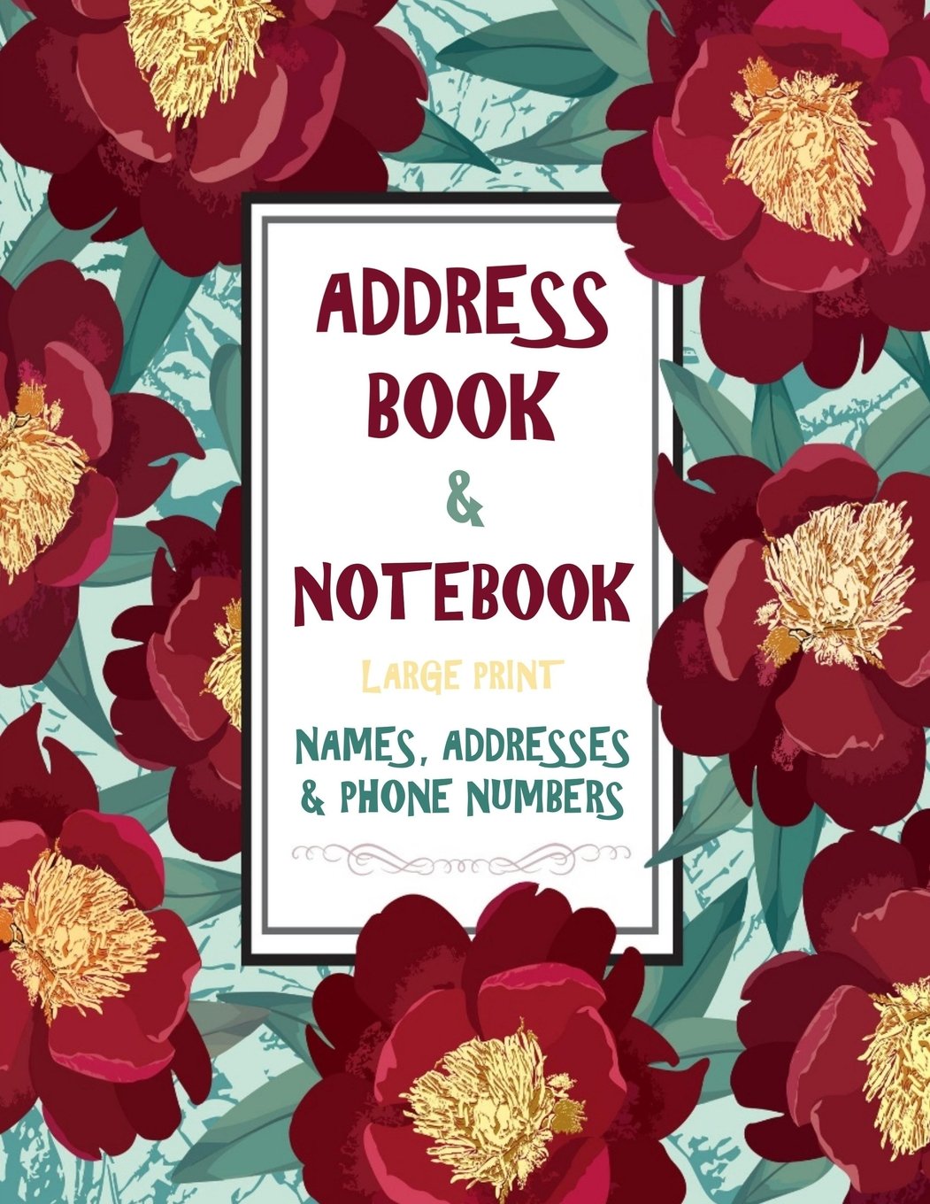 Address Book & Notebook Large Print - Names Addresses & Phone Numbers: Big Alphabetical Organizer - email Addresses - Space for Birthdays and Notebook - 120 Pages: Volume 2 (Address Books)