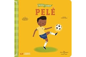 The Life of / La vida de Pelé: A Bilingual Picture Book Biography (Lil' Libros)
