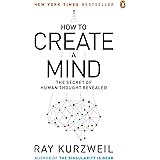 How to Create a Mind: The Secret of Human Thought Revealed