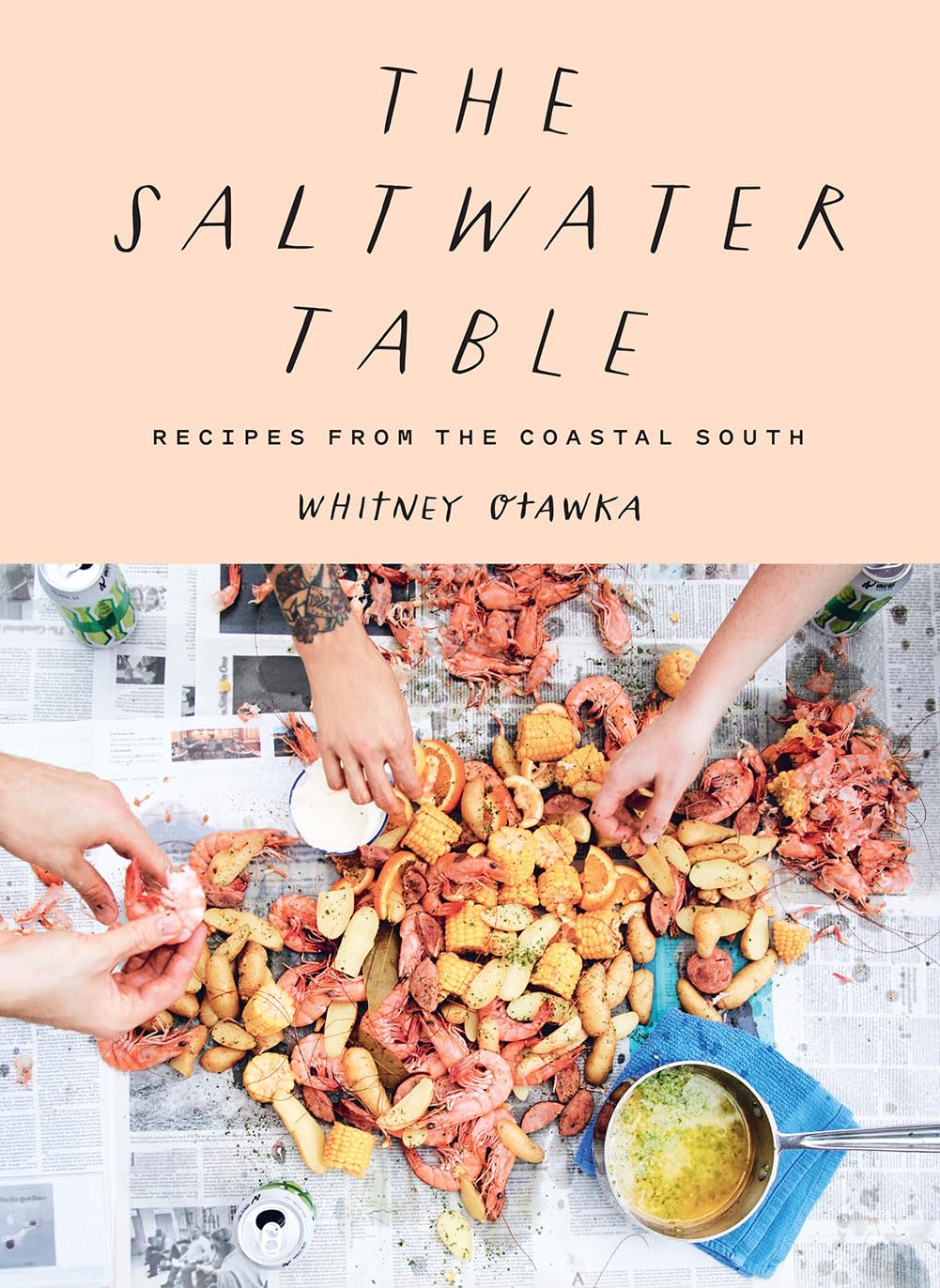 The Saltwater Table: Recipes from the Coastal South The Saltwater Table: Recipes from the Coastal South The Saltwater Table: Recipes from the Coastal South Hardcover Kindle
