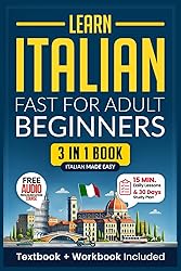 Learn Italian Fast for Adult Beginners: 3-in-1