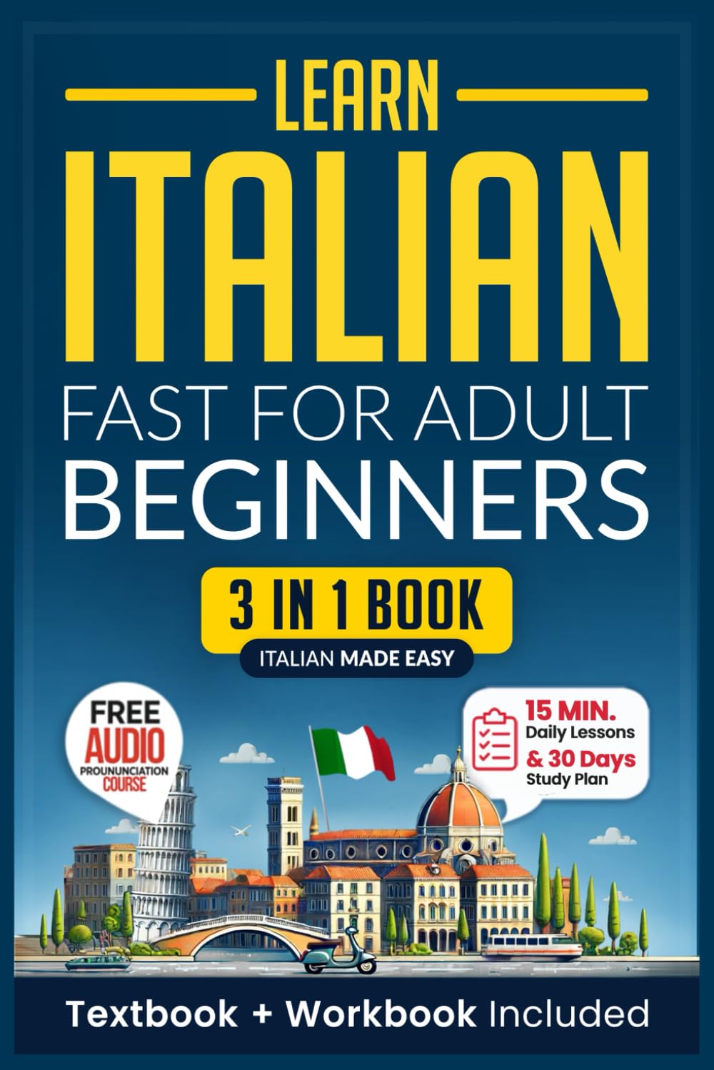 Learn Italian Fast for Adult Beginners: 3-in-1