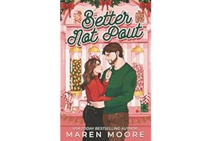 Better Not Pout: A smalltown, fake HOLI-dating romance (Mistletoe Falls)