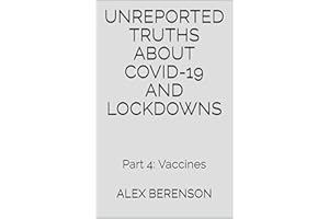 Unreported Truths About Covid-19 and Lockdowns: Part 4: Vaccines