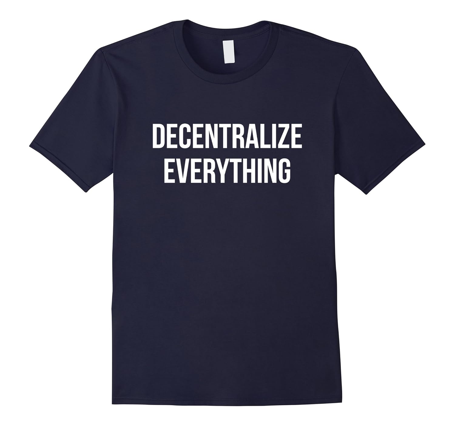 Decentralize Everything Shirt Crypto Currency Awareness-Rose