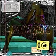 Dancehall [Explicit]