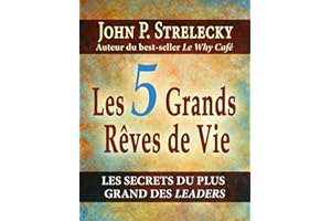5 Grands Rêves de Vie Les (French Edition)