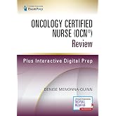 Oncology Certified Nurse (OCN&reg;) Review 1st Edition &ndash; Comprehensive Oncology Nurse Print + Digital Resource, Includes Digital Content Via ExamPrepConnect