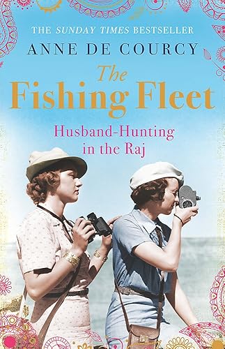 Download The Fishing Fleet: Husband-Hunting in the Raj PDF